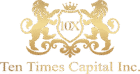 Ten Times Capital INC.